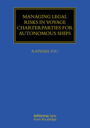 Managing Legal Risks in Voyage Charterparties for Autonomous Ships book cover