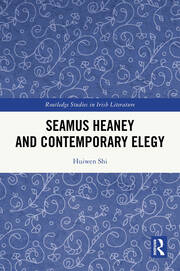 Seamus Heaney and Contemporary Elegy book cover