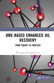 DME-Based Enhanced Oil Recovery: From Theory to Practice book cover