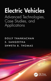 Electric Vehicles: Advanced Technologies, Case Studies, and Applications book cover