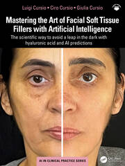 Mastering the Art of Facial Soft Tissue Fillers with Artificial Intelligence: The scientific way to avoid a leap in the dark with hyaluronic acid and AI predictions book cover
