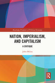 Nation, Imperialism, and Capitalism: A Critique book cover