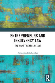Entrepreneurs and Insolvency Law: The Right to a Fresh Start book cover