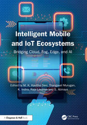 Intelligent Mobile and IoT Ecosystems: Bridging Cloud, Fog, Edge, and AI book cover