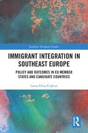 Immigrant Integration in Southeast Europe: Policy and Outcomes in EU Member States and Candidate Countries book cover
