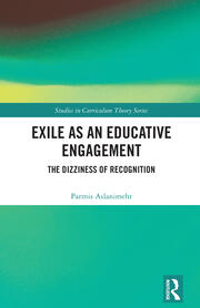 Exile as an Educative Engagement: The Dizziness of Recognition book cover