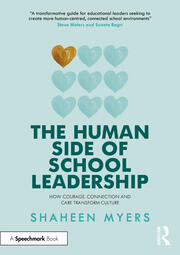 The Human Side of School Leadership: How Courage, Connection and Care Transform Culture book cover