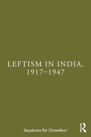 Leftism in India, 1917–1947 book cover