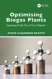 Optimising Biogas Plants: Squeezing Profit Out of Your Digester book cover