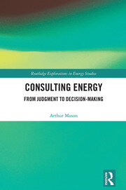 Consulting Energy: From Judgment to Decision-Making book cover
