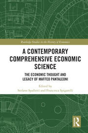 A Contemporary Comprehensive Economic Science: The Economic Thought and Legacy of Maffeo Pantaleoni book cover