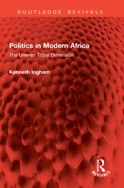 Politics in Modern Africa: The Uneven Tribal Dimension book cover