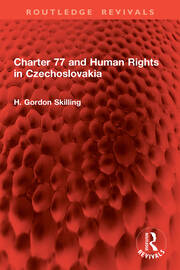 Charter 77 and Human Rights in Czechoslovakia book cover