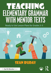 Teaching Elementary Grammar with Mentor Texts: Ready to Use Lesson Plans for Grades 3–5 book cover