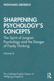 Sharpening Psychology's Concepts: The Spirit of Jungian Psychology and the Danger of Faulty Thinking book cover