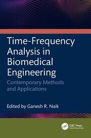 Time-Frequency Analysis in Biomedical Engineering: Contemporary Methods and Applications book cover