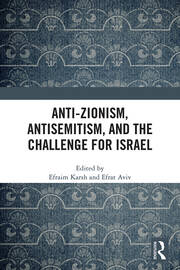 Anti-Zionism, Antisemitism, and the Challenge for Israel book cover