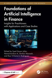Foundations of Artificial Intelligence in Finance: Insights for Practitioners with Applications and Case Studies book cover