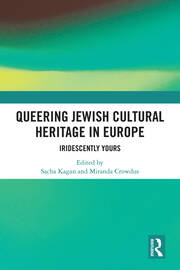 Queering Jewish Cultural Heritage in Europe: Iridescently Yours book cover