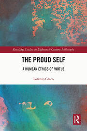 The Proud Self: A Humean Ethics of Virtue book cover