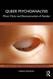 Queer Psychoanalysis: Minor Clinic and Deconstruction of Gender book cover