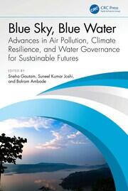 Blue Sky, Blue Water: Advances in Air Pollution, Climate Resilience, and Water Governance for Sustainable Futures book cover