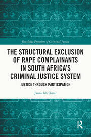 The Structural Exclusion of Rape Complainants in South Africa’s Criminal Justice System: Justice through Participation book cover