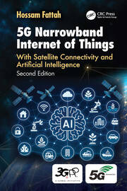 5G Narrowband Internet of Things: With Satellite Connectivity and Artificial Intelligence book cover
