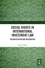 Social Rights in International Investment Law: Reconciliation and Integration book cover