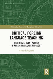 Critical Foreign Language Teaching: Centring Student Agency in Foreign Language Pedagogy book cover