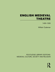 English Medieval Theatre: 1400–1500 book cover