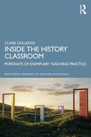 Inside the History Classroom: Portraits of Exemplary Teaching Practice book cover