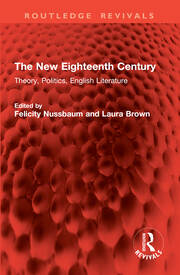 The New Eighteenth Century: Theory, Politics, English Literature book cover