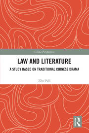 Law and Literature: A Study Based on Traditional Chinese Drama book cover