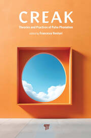 Creak: Theories and Practices of Pulse Phonation book cover