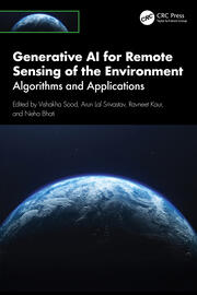 Generative AI for Remote Sensing of the Environment: Algorithms and Applications book cover