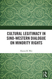 Cultural Legitimacy in Sino-Western Dialogue on Minority Rights book cover