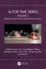 AI for Time Series: Volume 2: Building Robust and Generalizable Models book cover