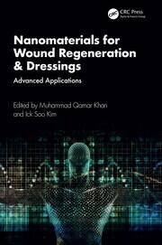 Nanomaterials for Wound Regeneration & Dressings: Advanced Applications book cover