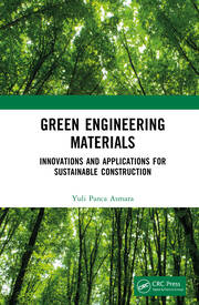 Green Engineering Materials: Innovations and Applications for Sustainable Construction book cover