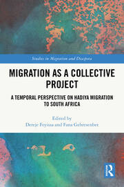 Migration as a Collective Project: A Temporal Perspective on Hadiya Migration to South Africa book cover