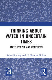 Thinking about Water in Uncertain Times: State, People and Conflicts book cover