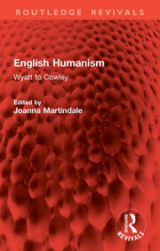 English Humanism: Wyatt to Cowley book cover