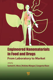 Engineered Nanomaterials in Food and Drugs: From Laboratory to Market book cover