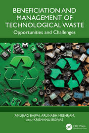 Beneficiation and Management of Technological Waste: Opportunities and Challenges book cover