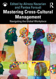 Mastering Cross-Cultural Management: Navigating the Global Workplace book cover