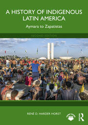 A History of Indigenous Latin America: Aymara to Zapatistas book cover