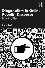 Diagonalism in Online Populist Discourse: Left Moving Right book cover