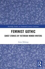 Feminist Gothic: Ghost Stories by Victorian Women Writers book cover