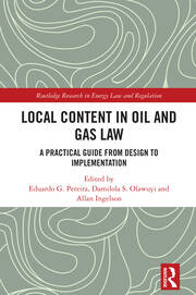 Local Content in Oil and Gas Law: A Practical Guide from Design to Implementation book cover